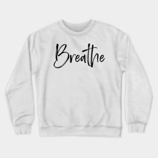 Breathe Crewneck Sweatshirt